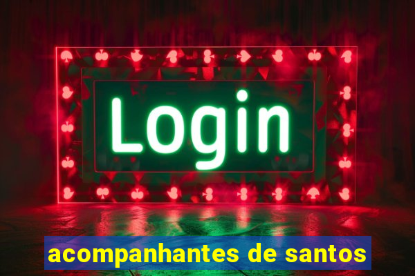 acompanhantes de santos